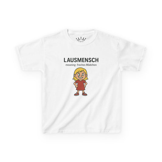 Kinder T-Shirt | Österreichisch - Lausmensch - für freche Mädchen | Baumwolle | Lustig mit Bedeutung auf Hochdeutsch | Kinder | Öko
