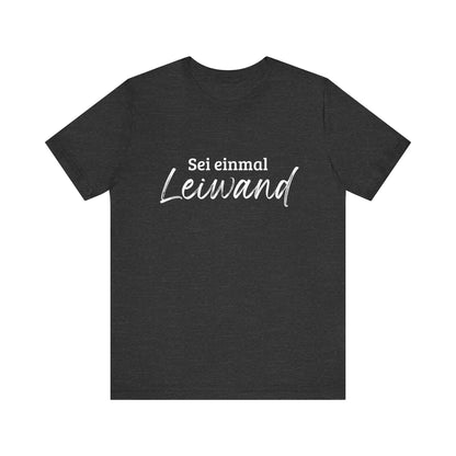 Damen T-Shirt Leiwand