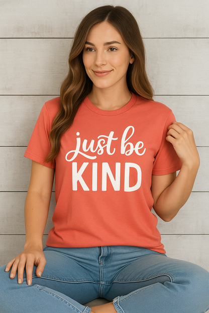 Just Be Kind T-Shirt – Nachhaltiges Unisex Premium Shirt mit Statement-Print